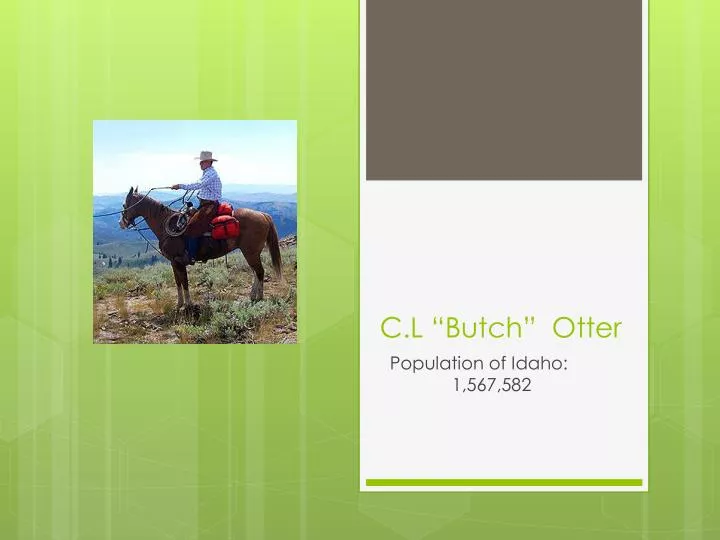 c l butch otter