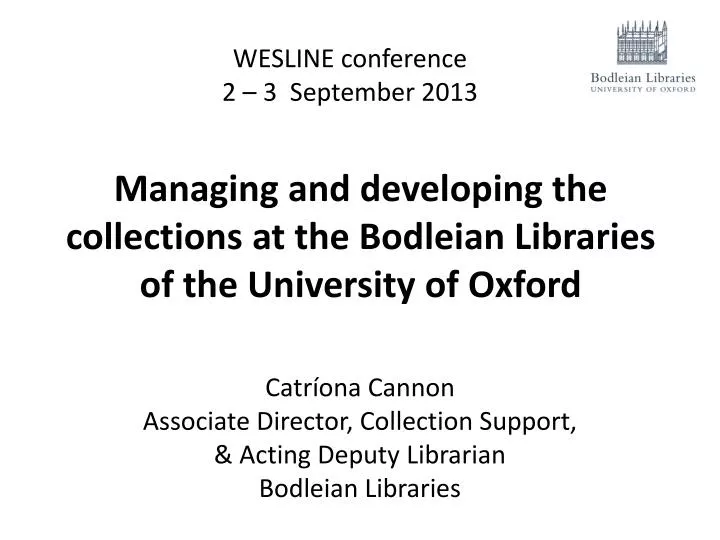 managing and developing the collections at the bodleian libraries of the university of oxford