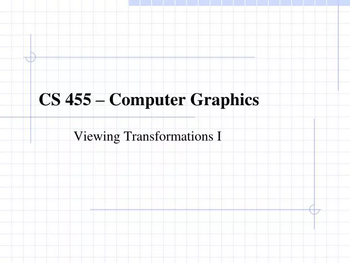 cs 455 computer graphics