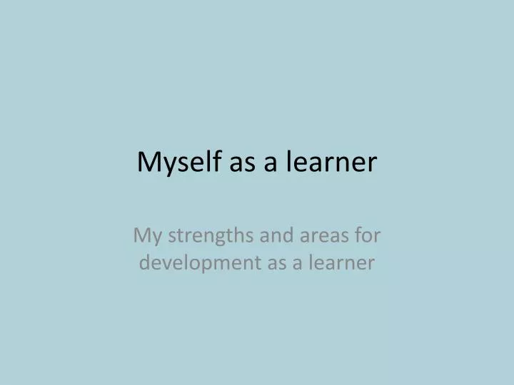 myself as a learner