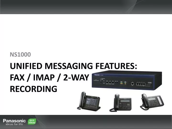 unified messaging features fax imap 2 way recording