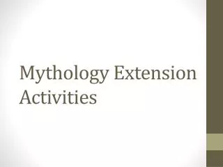 Mythology Extension Activities