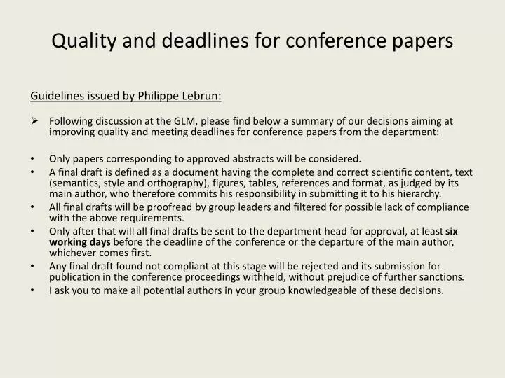 quality and deadlines for conference papers