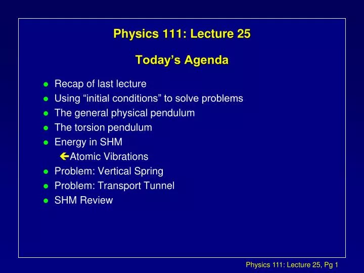 physics 111 lecture 25 today s agenda