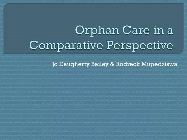 orphan care in a comparative perspective