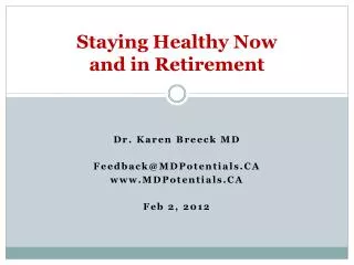 Staying Healthy Now and in Retirement