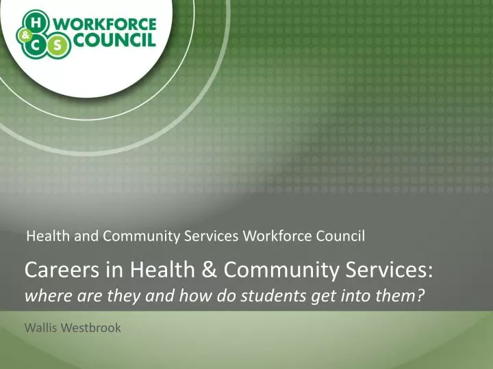 health and community services workforce council