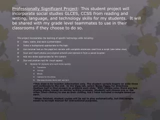 This project incorporates the learning of specific technology skills including: