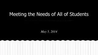 Meeting the Needs of All of Students