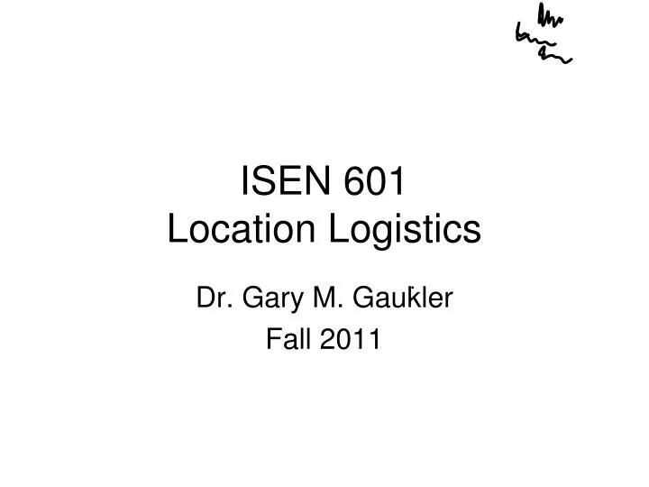 isen 601 location logistics