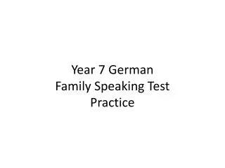 Year 7 German Family Speaking Test Practice
