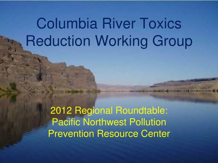 columbia river toxics reduction working group