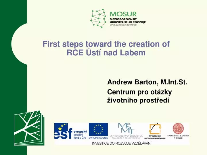 first steps toward the creation of rce st nad labem