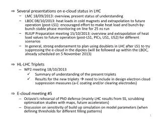Several presentations on e-cloud status in LHC