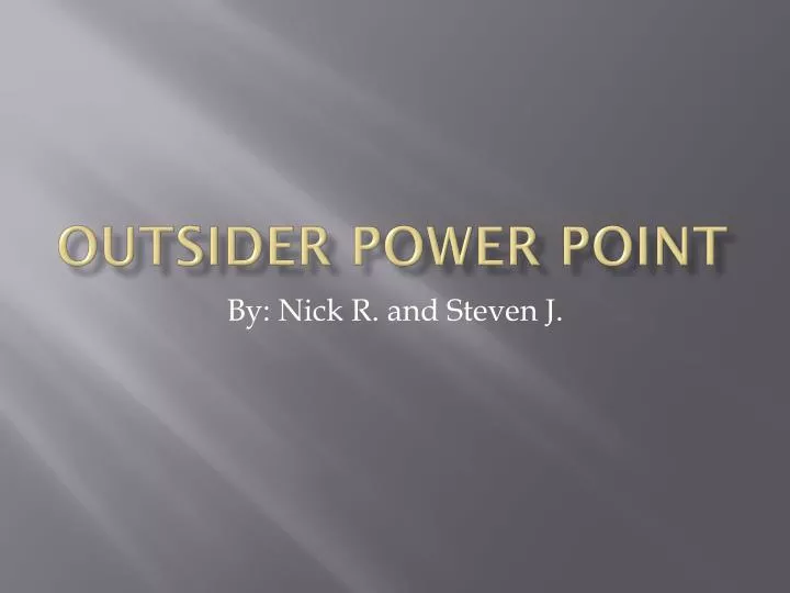 outsider power point