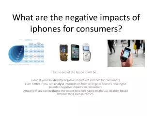 What are the negative impacts of iphones for consumers?