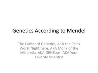 Genetics According to Mendel