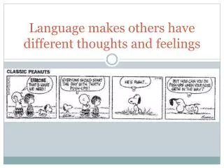 Language makes others have different thoughts and feelings