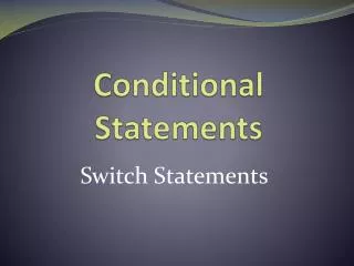 Conditional Statements