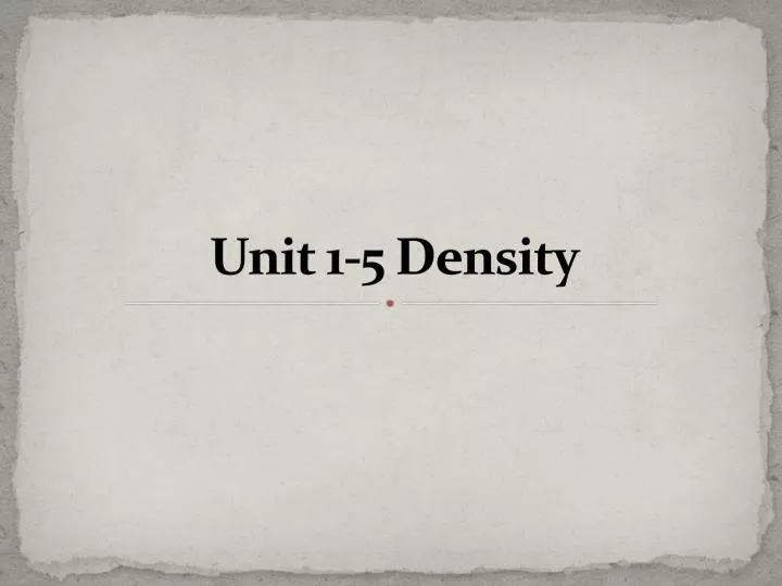 unit 1 5 density