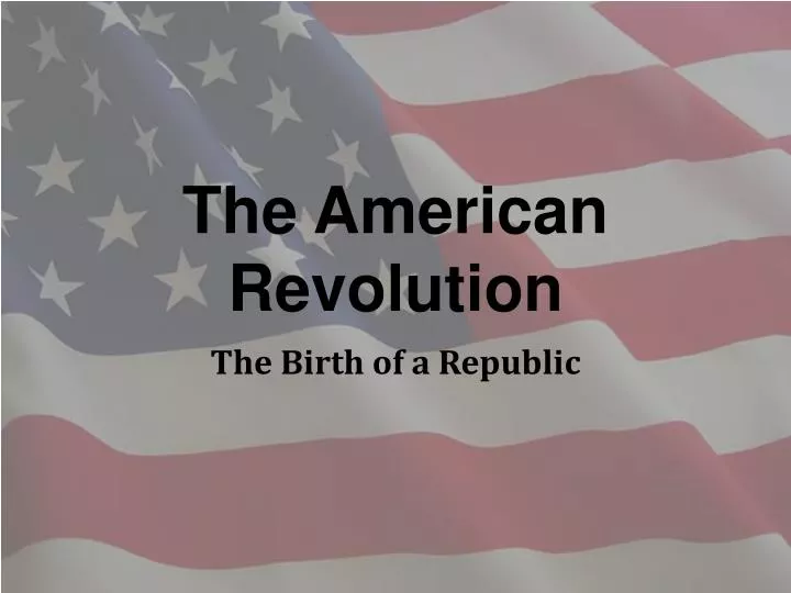 the american revolution