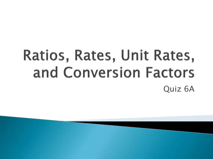 ratios rates unit rates and conversion factors