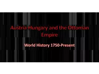 Austria-Hungary and the Ottoman Empire