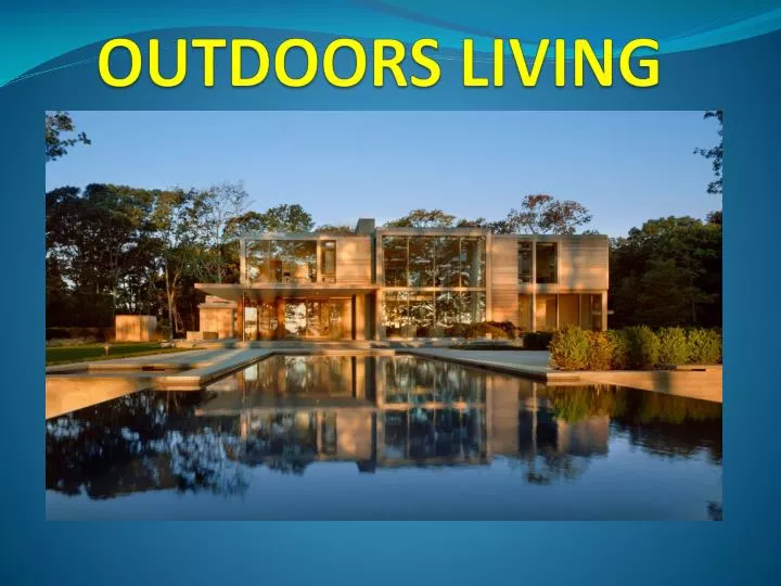 outdoors living