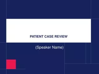 patient case review