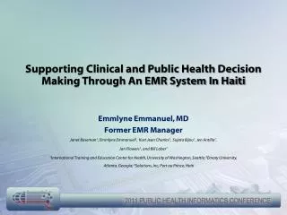 Supporting Clinical and Public Health Decision Making Through An EMR System In Haiti