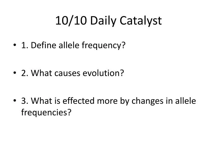 10 10 daily catalyst