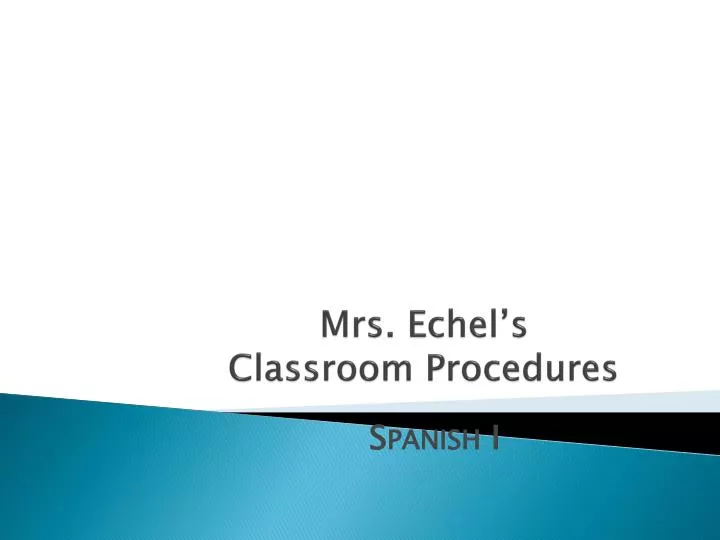 mrs echel s classroom procedures