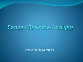 Cancer Genome Analysis