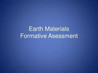 Earth Materials Formative Asessment