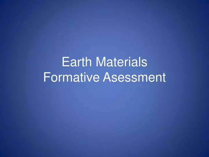 earth materials formative asessment