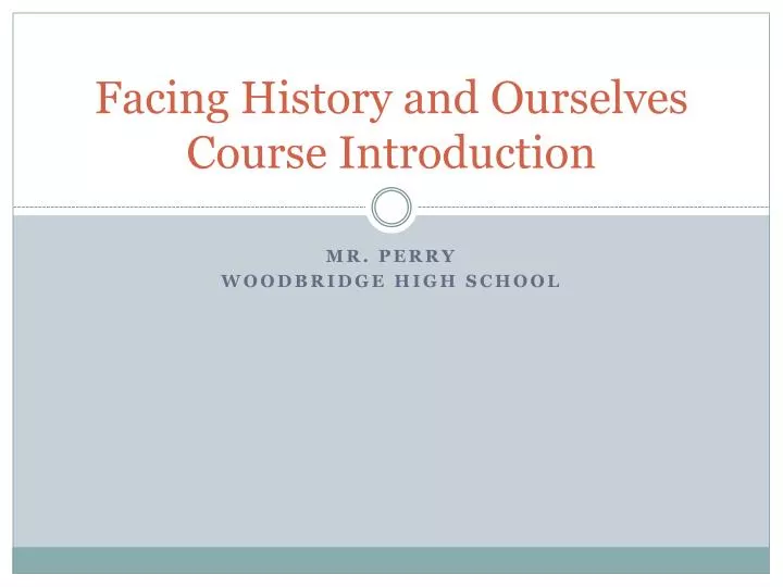 facing history and ourselves course introduction