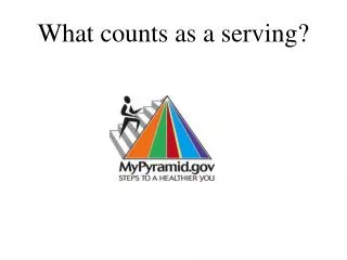 What counts as a serving?