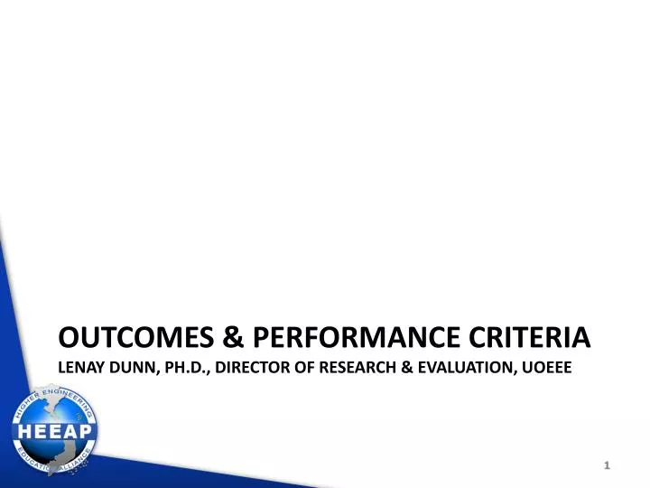 outcomes performance criteria lenay dunn ph d director of research evaluation uoeee