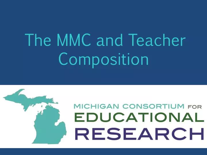 the mmc and teacher composition