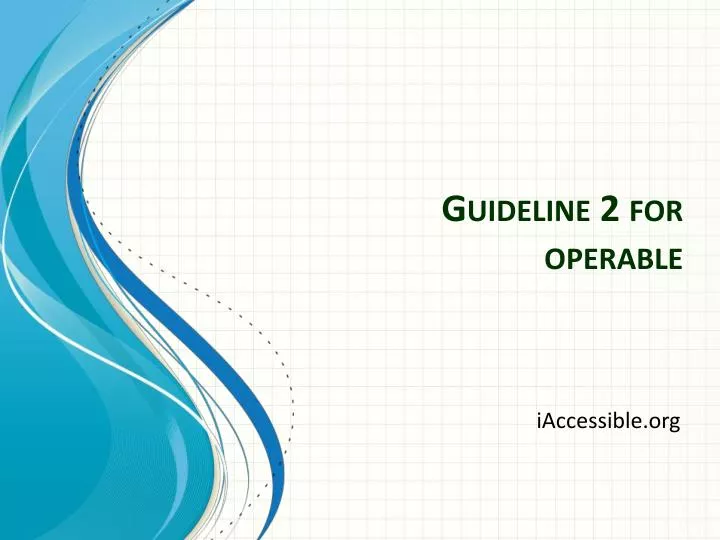 guideline 2 for operable