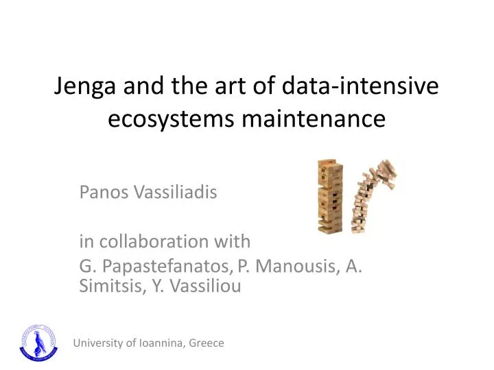 jenga and the art of data intensive ecosystems maintenance