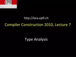 Compiler Construction 2010, Lecture 7