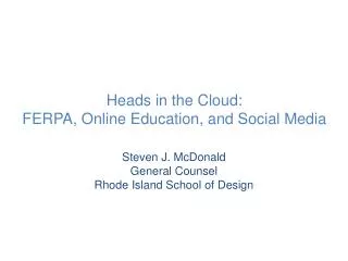 Heads in the Cloud: FERPA, Online Education, and Social Media