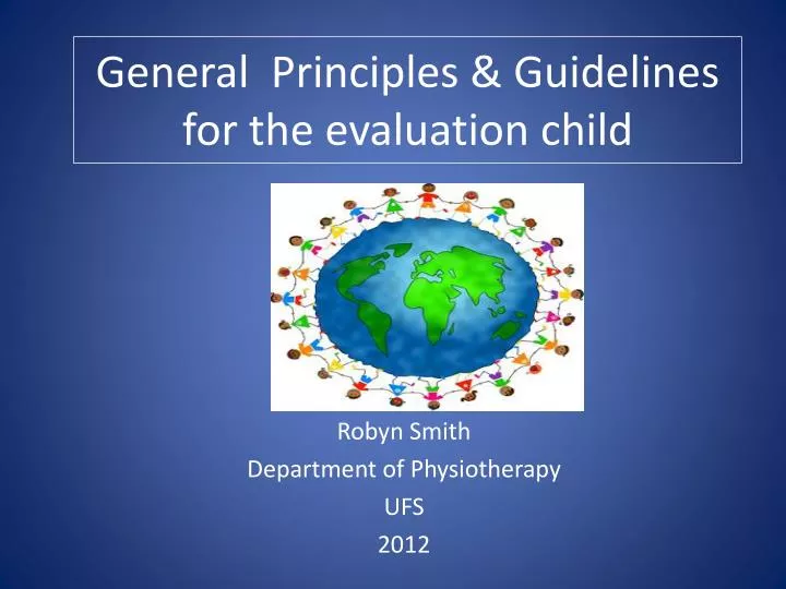 general principles guidelines for the evaluation child