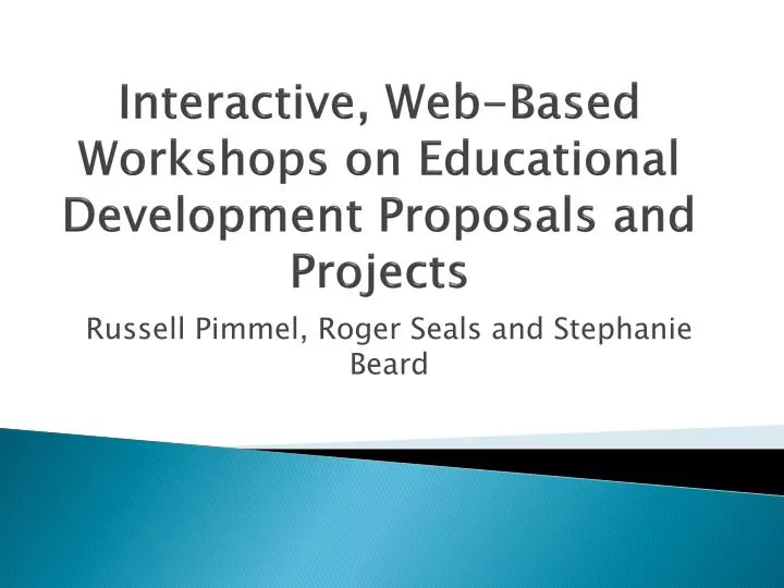 interactive web based workshops on educational development proposals and projects