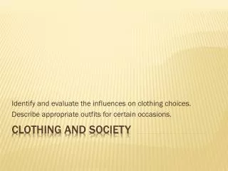 Clothing and Society