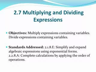 2.7 Multiplying and Dividing Expressions