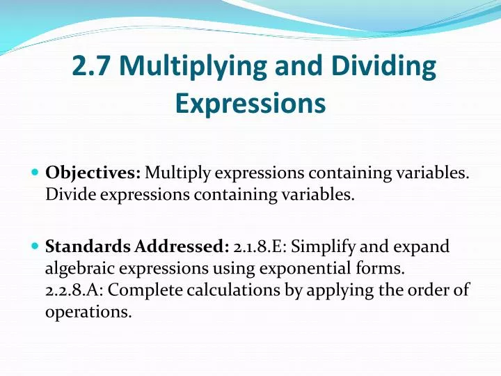 2 7 multiplying and dividing expressions