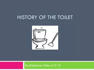History Of The Toilet