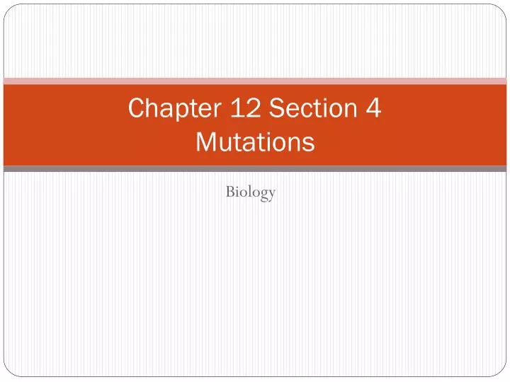 chapter 12 section 4 mutations